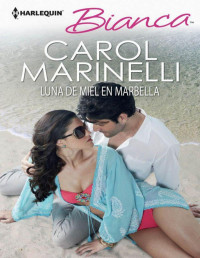 Carol Marinelli — Luna de miel en Marbella
