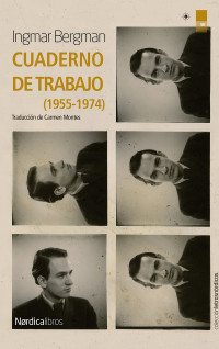 Bergman, Ingmar — Cuaderno de trabajo (Letras Nórdicas nº 58) (Spanish Edition)