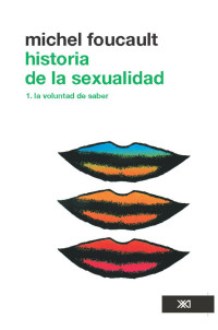 Michel Foucault — Historia de la sexualidad 1. La voluntad de saber