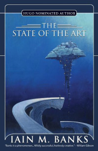 Iain M. Banks — The State of the Art