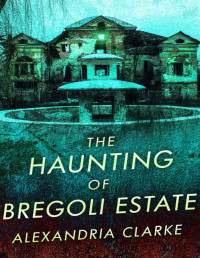 Various Authors — 18 The Haunting of Bregoli Estate
