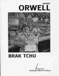 ORWELL GEORGE — Brak tchu