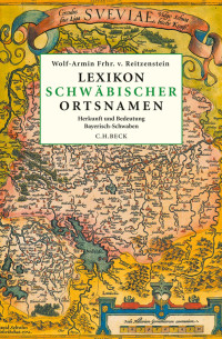 Reitzenstein, Wolf-Armin Frhr v. — Lexikon Schwäbischen Ortsnamen