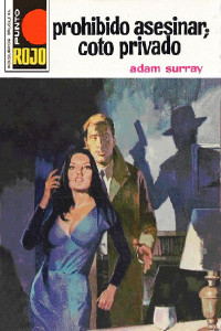 Adam Surray — Prohibido asesinar, coto privado