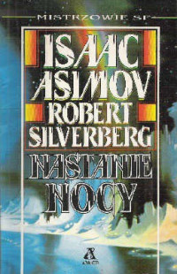 Robert Silverberg & Isaac Asimov — Nastanie nocy