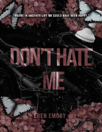 Eden Emory — Don't Hate Me (Club Pétale)