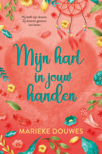 Marieke Douwes — Mijn hart in jouw handen