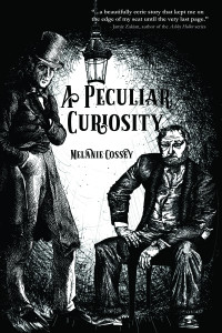 Cossey, Melanie; — A Peculiar Curiosity