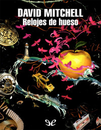 David Mitchell — Relojes De Hueso