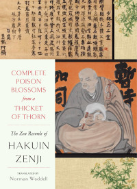 Hakuin Zenji — Complete Poison Blossoms from a Thicket of Thorn