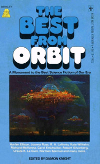 Damon Knight (Ed.) — The Best from Orbit Volumes 1-10 (1976)