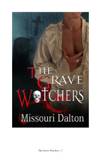 Missouri Dalton — The Grave Watchers