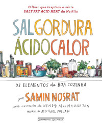 Samin Nosrat — Sal, gordura, ácido, calor: Os elementos da boa cozinha