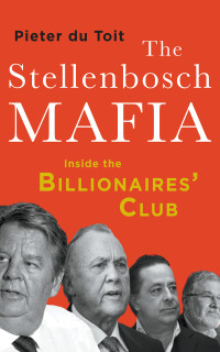 Pieter du Toit — The Stellenbosch Mafia