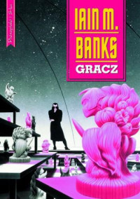 Iain Banks — Gracz