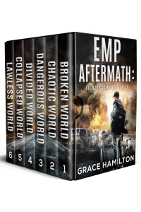 Grace Hamilton — EMP Aftermath: Six Book Complete Series