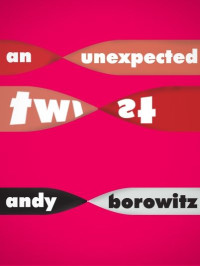 Andy Borowitz — An Unexpected Twist (Kindle Single)