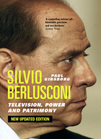 Paul Ginsborg; — Silvio Berlusconi