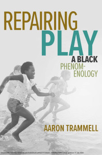 Aaron Trammell — Repairing Play
