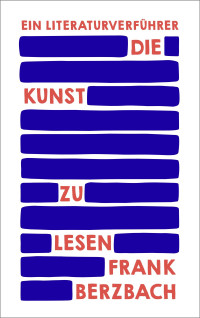 Frank Berzbach — Die Kunst zu lesen