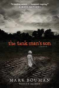 Mark Bouman;D. R. Jacobsen; — The Tank Man's Son