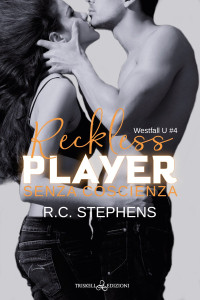 R.C. Stephens — Reckless Player: Senza coscienza