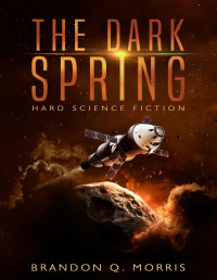 Morris, Brandon Q. — Solar System Series 06 The Dark Spring