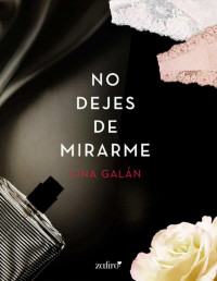 Lina Galán — No dejes de mirarme