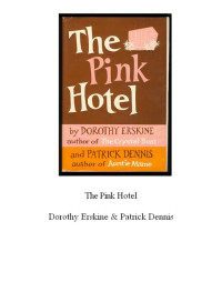 Patrick Dennis & Dorothy Erskine — The Pink Hotel