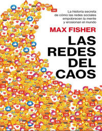 Max Fisher — Las redes del caos