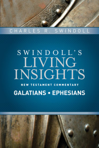 Swindoll, Charles R.; — Insights on Galatians, Ephesians