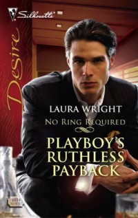 Laura Wright — Playboy’s Ruthless Payback
