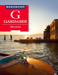 Jochen Müssig, Birgit Borowski — Baedeker Reiseführer Gardasee, Verona