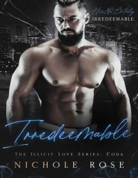 Nichole Rose — Irredeemable: A Curvy Girl Mafia Romance