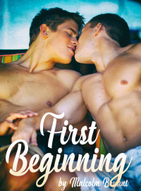 Malcolm Bryant — First Beginning