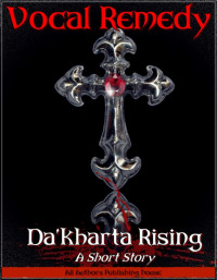 Da'Kharta Rising — Vocal Remedy