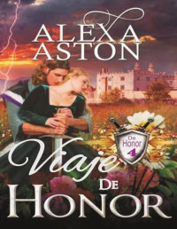 Alexa Aston — Viaje Al Honor