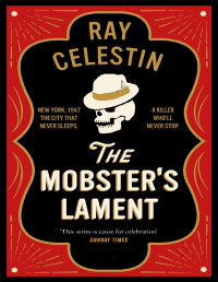 Celestin, Ray — The Mobster's Lament (City Blues Quartet Book 3)