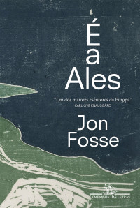 Jon Fosse — É a Ales