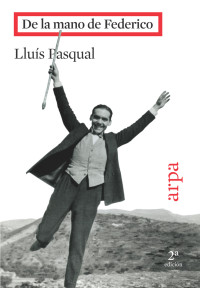 Lluís Pasqual — De la mano de Federico