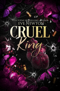 Eve Newton — Cruel King_ (Français) A Dark Mafia Reverse Harem (French Edition)