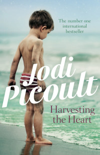 Jodi Picoult — Harvesting the Heart