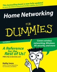 Ivens, Kathy. — Home Networking for Dummies , 3rd Ed