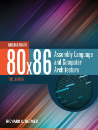 Detmer, Richard C. — Introduction to 80x86 Assembly Language and Computer Architecture