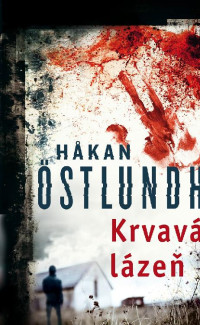 Håkan Östlundh — Krvavá lázeň