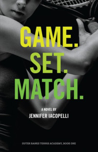 Jennifer Iacopelli  — Game. Set. Match.