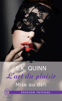 S K Quinn [Quinn, S K] — Mise au défi