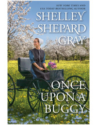 Shelley Shepard Gray — Once Upon a Buggy