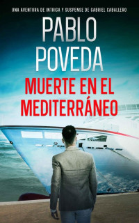 Pablo Poveda — Muerte en el Mediterráneo