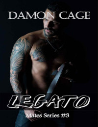 Damon Cage — Legato: Mates Series 3 (Italian Edition)